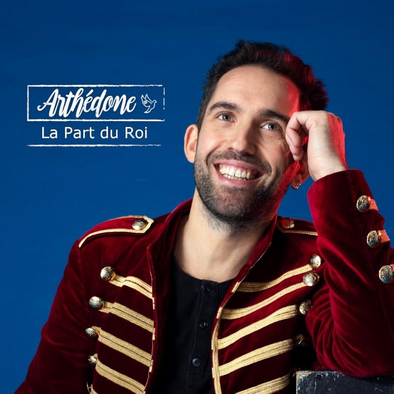 La Part du Roi - Arthédone